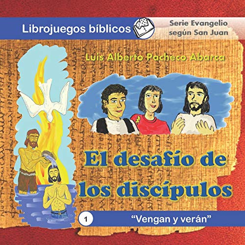 Vengan y ver?ín (El desaf?¡o de los disc?¡pulos) (Spanish Edition)