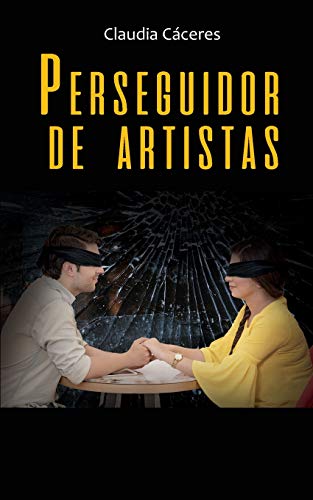 Perseguidor de artistas (Spanish Edition)