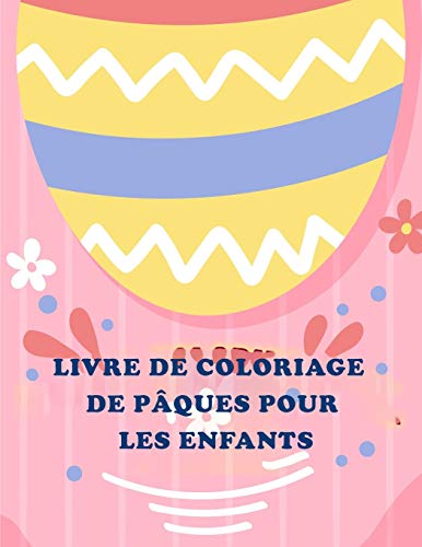 Livre De Coloriage De P???ques Pour Les Enfants (French Edition)