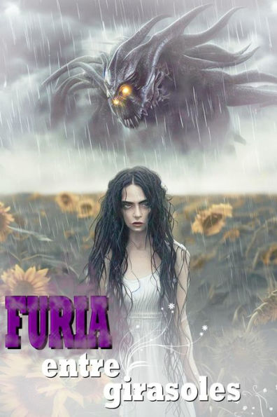 Furia Entre Girasoles (Spanish Edition)
