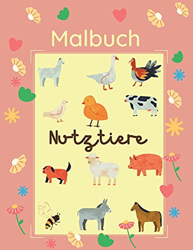 Malbuch Nutztiere: 25 Gro?