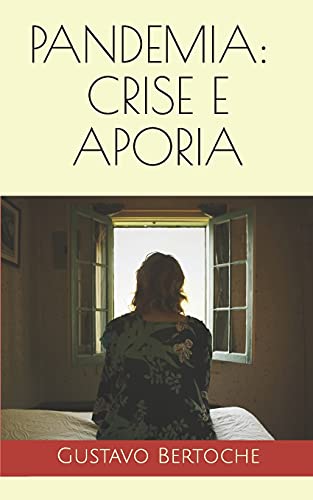 Pandemia: crise e aporia (Portuguese Edition)