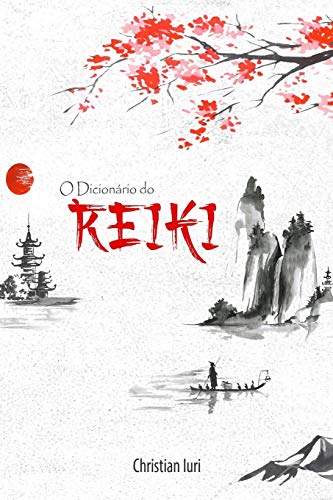 O Dicionário do Reiki (Portuguese Edition)