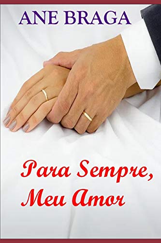 Para sempre, meu amor (Portuguese Edition)