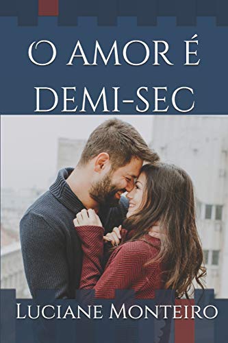 O amor é demi-sec (Portuguese Edition)