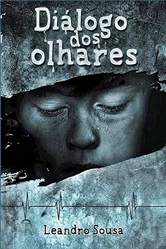 DI?LOGO DOS OLHARES (Portuguese Edition)