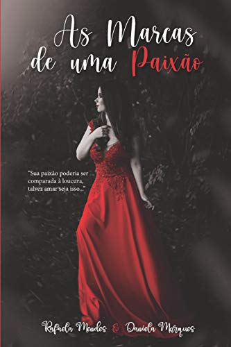 As Marcas de uma Paix?o (Portuguese Edition)