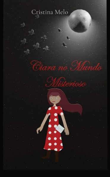 Ciara no Mundo Misterioso (Portuguese Edition)