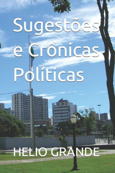 Sugestões e Crônicas Políticas (Portuguese Edition)