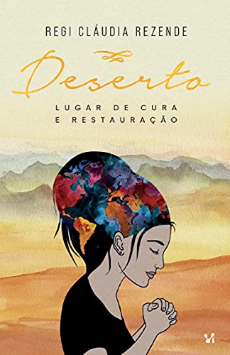 Deserto Lugar De Cura E Restaura?????Üo (Portuguese Edition)