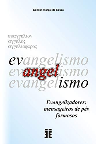 Evangelismo: O que ?? e como realizar o evangelismo (Portuguese Edition)