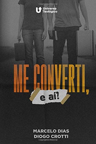 Me converti, e a?í? (Portuguese Edition)
