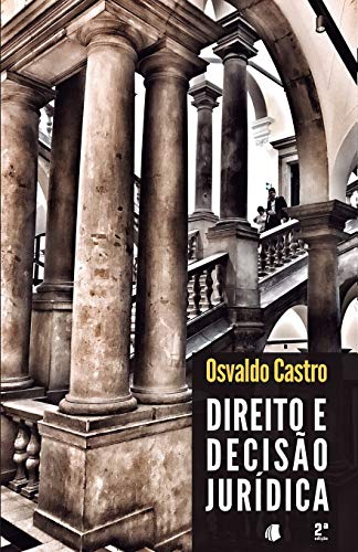 Direito e Decis?úo Jur?¡dica (Portuguese Edition)