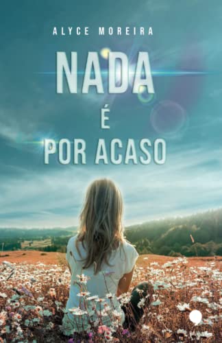 Nada É Por Acaso (Portuguese Edition)