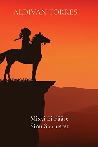 Miski Ei P?ñ?ñse Sinu Saatusest (Estonian Edition)