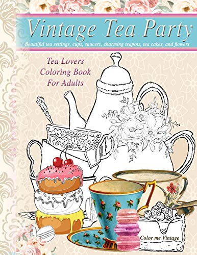 Vintage Tea Party Coloring Book for Adults