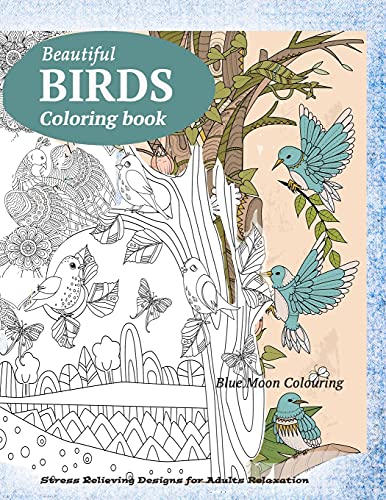 Birds Coloring Book: Butterflies, Birds, And Flowers Adult Coloring Book