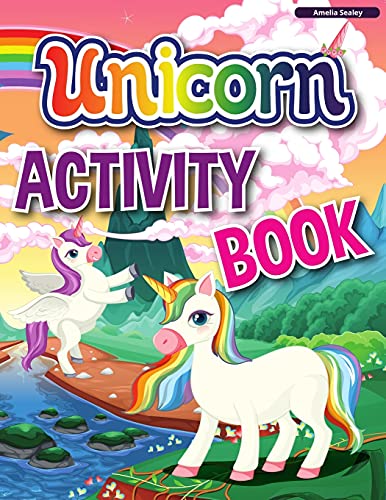 Unicorn Activity Book: A Children's Activity And Coloring Book, Educational Workbook For Kids With Tons Of Fun Activities