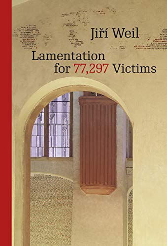 Lamentation For 77,297 Victims (Modern Czech Classics)