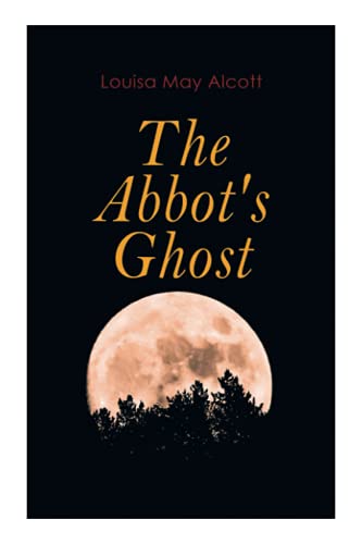 The Abbot's Ghost: Gothic Christmas Tale