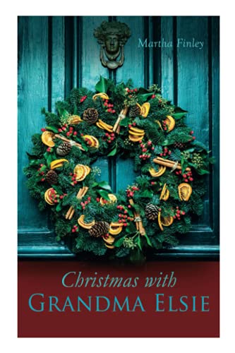 Christmas with Grandma Elsie: Christmas Classic