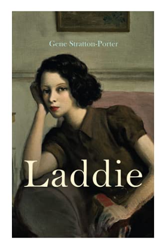 Laddie: Family Novel: A True Blue Story