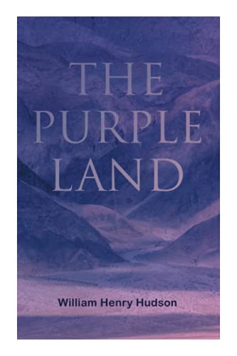 The Purple Land: Richard Lamb's Comic Adventures through Banda Oriental