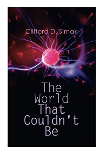 The World That Couldn't Be