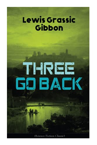 Three Go Back (Science Fiction Classic): Rediscovery of Atlantis