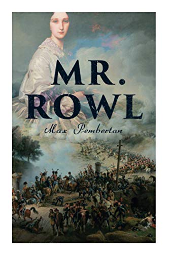 Mr. Rowl: Historical Novel