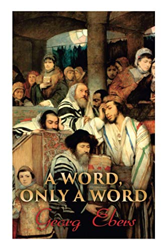 A Word, Only a Word: Historical Novel