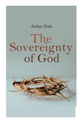 The Sovereignty Of God: Religious Classic