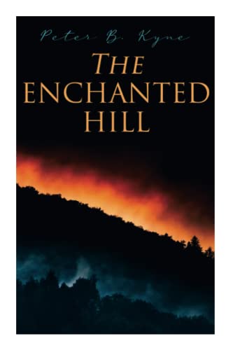 The Enchanted Hill: Western Novel