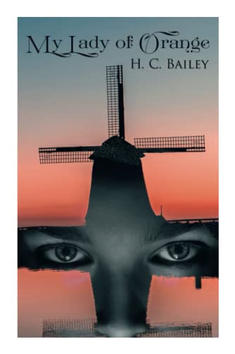 My Lady Of Orange: Historical Novel
