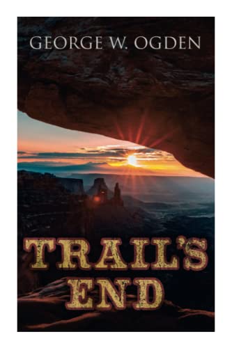 Trail's End: Western Novel