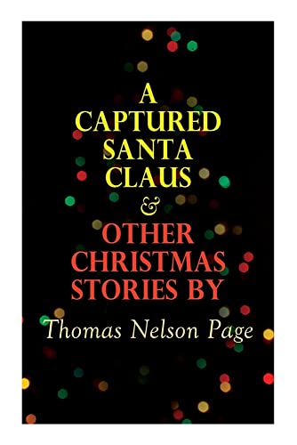 A Captured Santa Claus & Other Christmas Stories