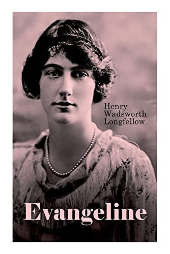 Evangeline: A Tale Of Acadie - 9788027343539