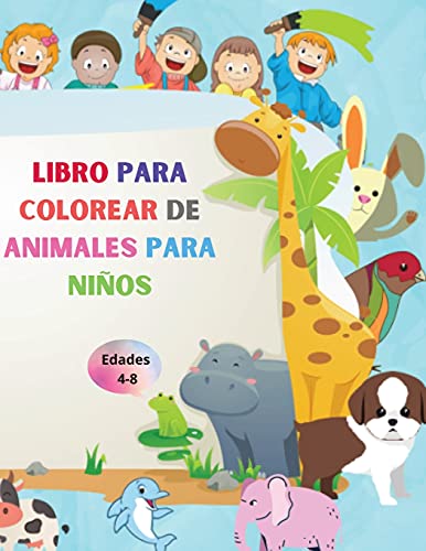 Libro Para Colorear De Animales Para Ni??Os: Libro Asombroso Con Animales F???ciles De Colorear Para Su Hijo - Bosques De Animales Para Preescolar Y ... Para Ni??Os De 4 A 8 A??Os (Spanish Edition) - Paperback