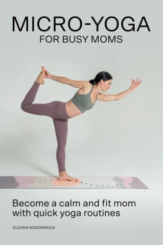 Micro-Yoga For Busy Moms