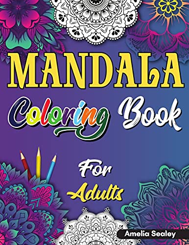 Mandala Coloring Book For Adults: Beautiful Mandela Coloring Book For Adults, Relaxation And Stress Relief Patterns
