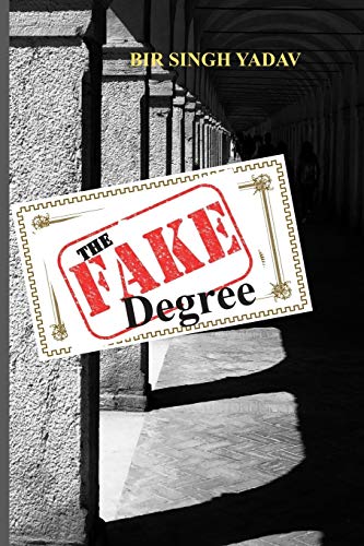 The Fake Degree: Almost true, almost fatal, almost…