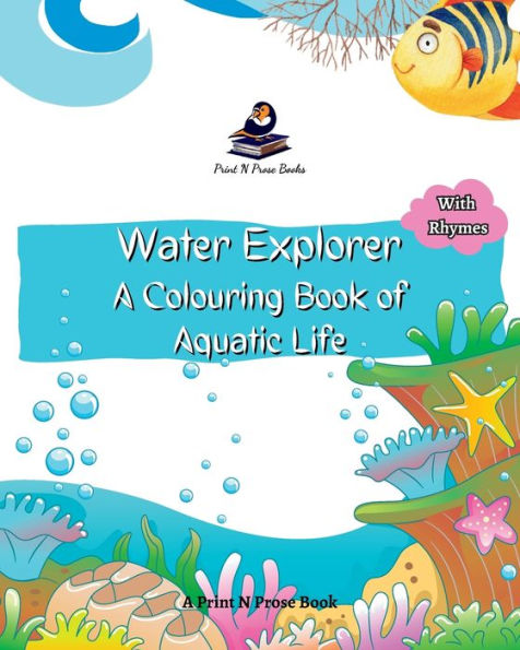 Water Explorer: A Colouring Book of Aquatic Life (Nature)
