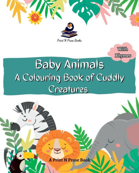 Baby Animals: A Colouring Book of Cuddly Creatures (Nature)