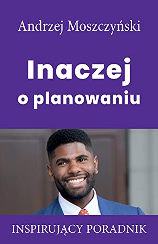 Inaczej O Planowaniu (Polish Edition)