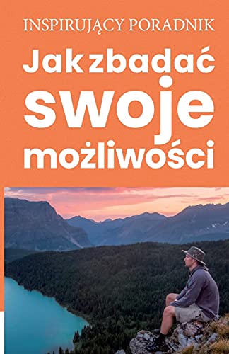 Jak Zbadac Swoje Mozliwosci (Polish Edition)