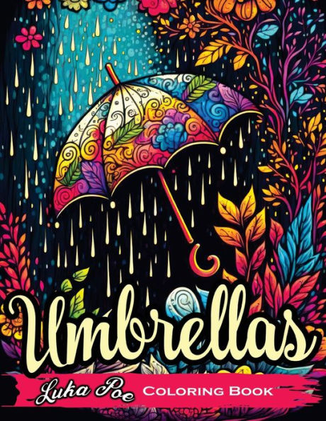 Umbrellas: A Fun and Relaxing Coloring Book for All Ages