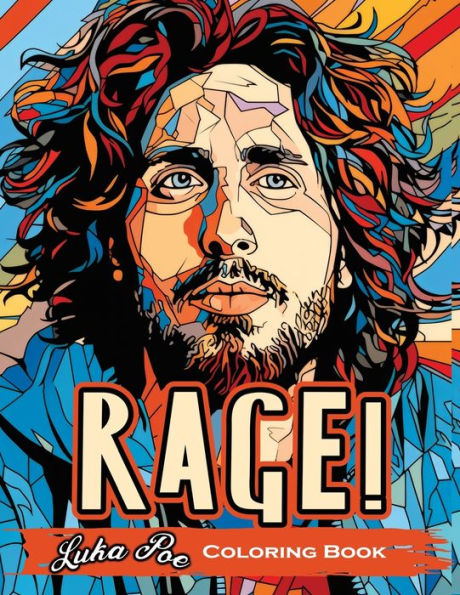 Rage!: A Coloring Book Revolutionary Sounds Unleashed- An Artistic Journey Through Activism and Music