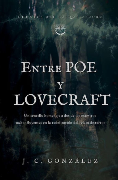 Entre Poe Y Lovecraft (Spanish Edition)