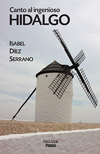 Canto al ingenioso hidalgo (Poes?a) (Spanish Edition)