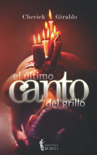 El ?Ültimo Canto Del Grillo (Spanish Edition)